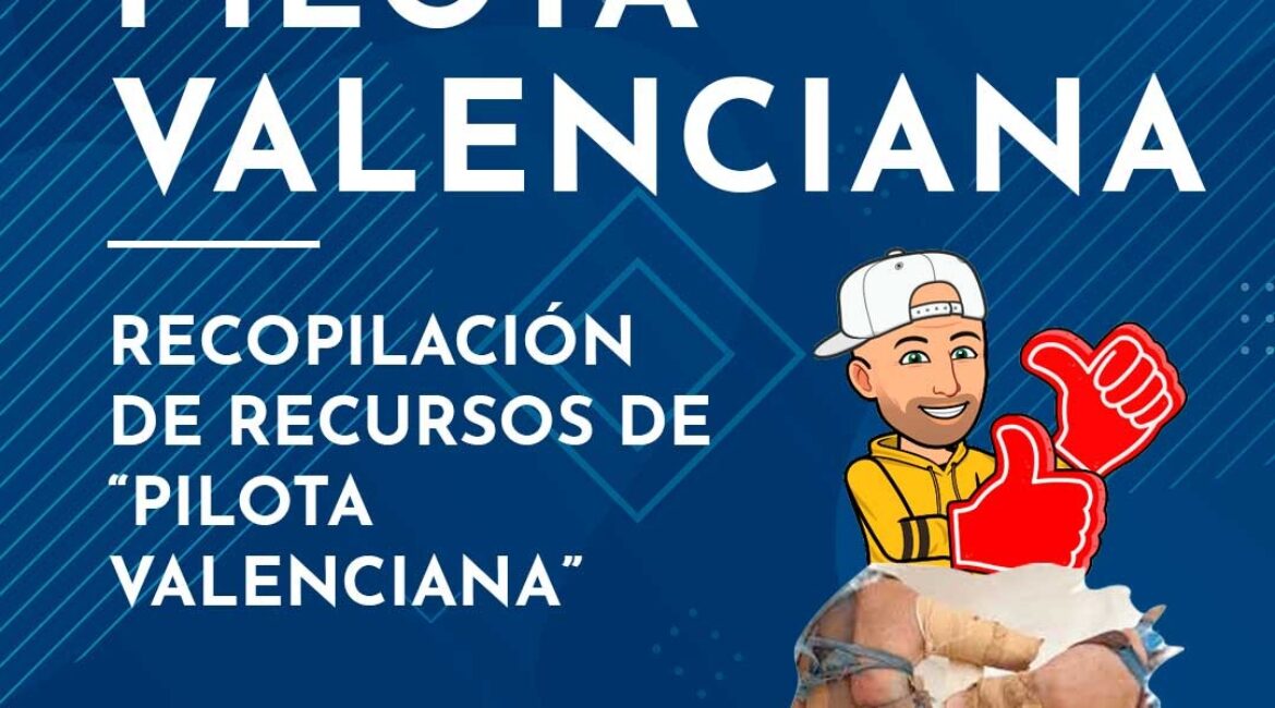 PILOTA VALENCIANA. RECURSOS PARA PRIMARIA.